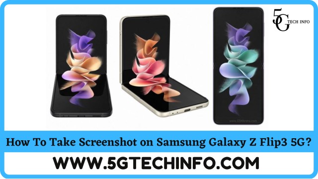 How To Take Screenshot on Samsung Galaxy Z Flip3 5G?