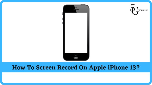 How To Screen Record On Apple iPhone 13 With Sound?